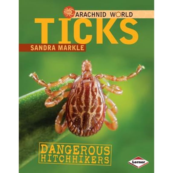 Pre-Owned Ticks: Dangerous Hitchhikers (Unknown) 0761350411 9780761350415