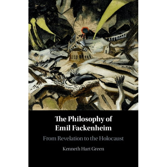 The Philosophy of Emil Fackenheim, (Hardcover)