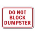 thumbnail image 1 of Do Not Block Dumpster Sign 12" X 18" Heavy Gauge Aluminum Signs, 1 of 4