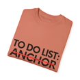 thumbnail image 3 of Funny To Do List Anchor Retirement Worker Celebrations  Novelty Priest Retired Job Working Men Women Gag Unisex Garment-Dyed T-shirt, 3 of 4