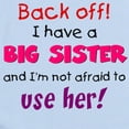 thumbnail image 2 of CafePress - Have A Big Sister Infant Bodysuit - Baby Light Bodysuit, Size Newborn - 24 Months, 2 of 4