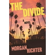 The Divide : A novel (Hardcover)