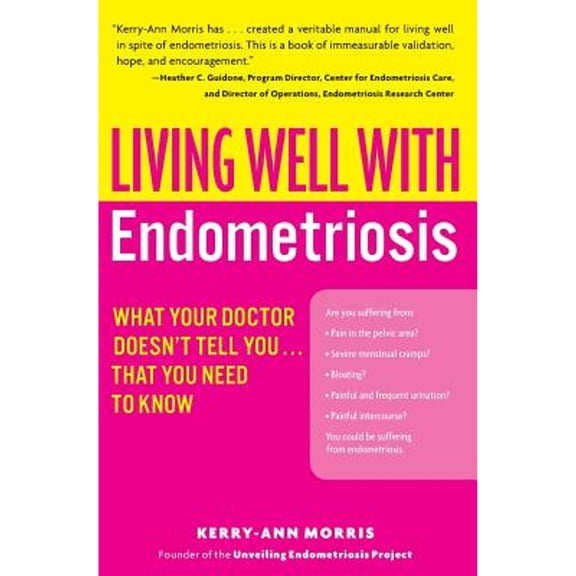Pre-Owned Living Well with Endometriosis (Paperback) 0060844264 9780060844264