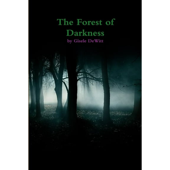 The Forest of Darkness, (Paperback)