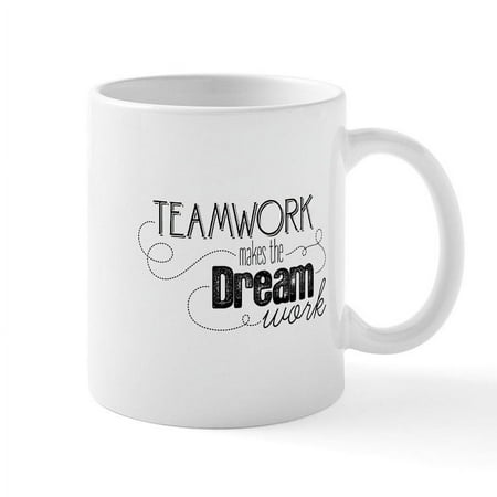 

CafePress - Teamwork Makes The Dream Work Mug - 11 oz Ceramic Mug - Novelty Coffee Tea Cup