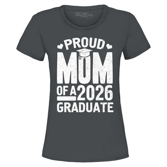 Shop4Ever Women's Proud Mom of a 2026 Graduate Graphic T-Shirt XX-Large Charcoal