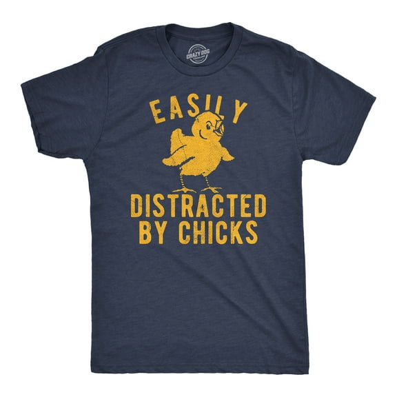 Mens Funny T Shirts Easily Distracted By Chicks Sarcastic Easter Graphic Novelty Tee for Men Graphic Tees
