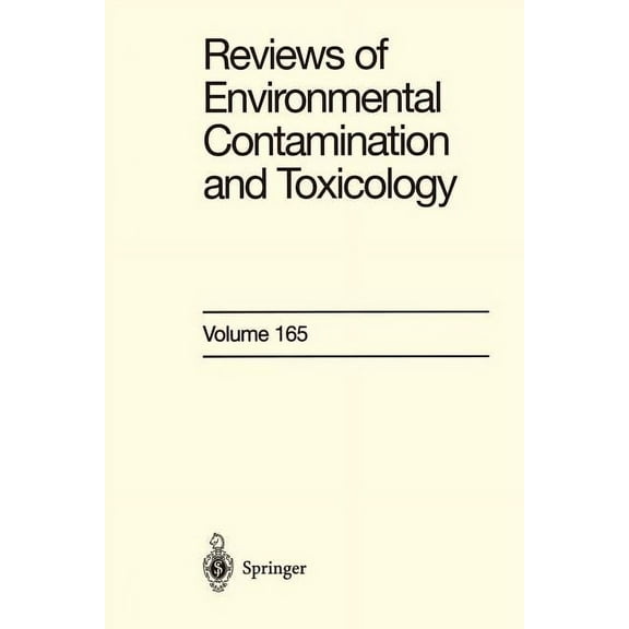Reviews of Environmental Contamination a Reviews of Environmental Contamination and Toxicology: Continuation of Residue Reviews, Book 165, (Paperback)