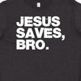 thumbnail image 4 of Inktastic Jesus Saves Bro Christian Youth T-Shirt, 4 of 5