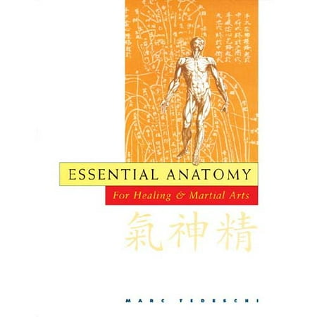 Essential Anatomy for Healing & Martial Arts