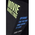 thumbnail image 1 of Pre-Owned Movie Marketing: Opening the Picture and Giving It Legs (Paperback) 187950538X 9781879505384, 1 of 1