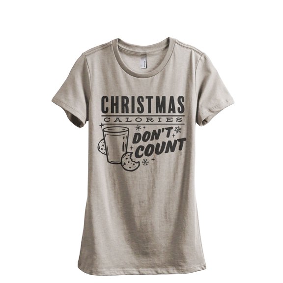 Christmas Calories Don't Count Women's Fashion Relaxed T-Shirt Tee Heather Tan Medium