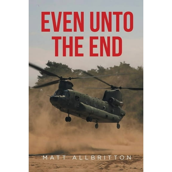 Even Unto the End, (Paperback)