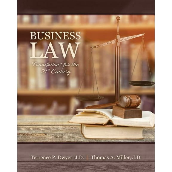 Business Law: Foundations for the 21st Century, (Paperback)