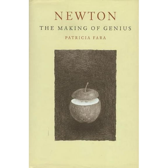 Newton: The Making of Genius, (Hardcover)