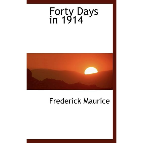 Forty Days in 1914 (Hardcover)