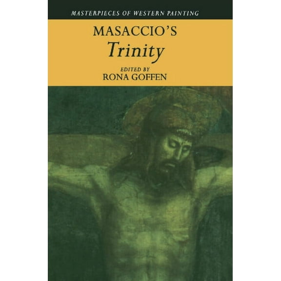 Masterpieces of Western Painting Masaccio's 'Trinity', (Hardcover)