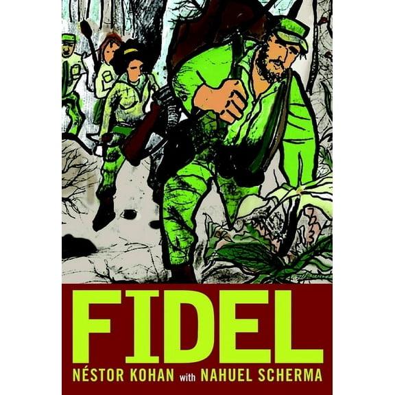 Fidel : An Illustrated Biography of Fidel Castro (Paperback)