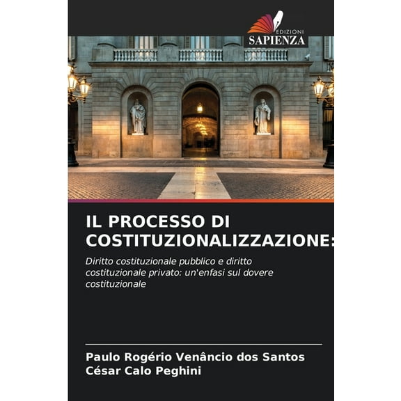 Il Processo Di Costituzionalizzazione, (Paperback)