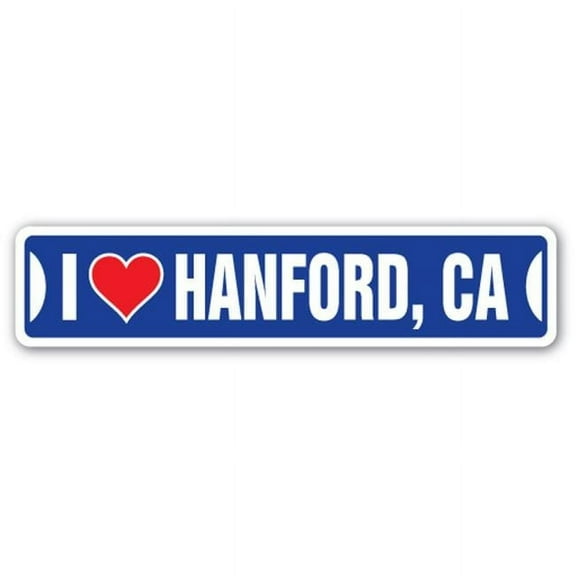 SignMission SSIL-Hanford Ca Street Sign - I Love Hanford, California