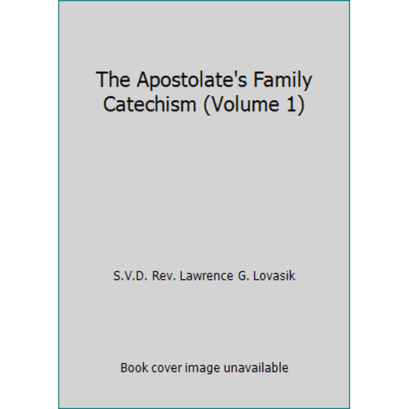 Pre-Owned The Apostolate's Family Catechism (Volume 1) (Paperback) 093240670X 9780932406705