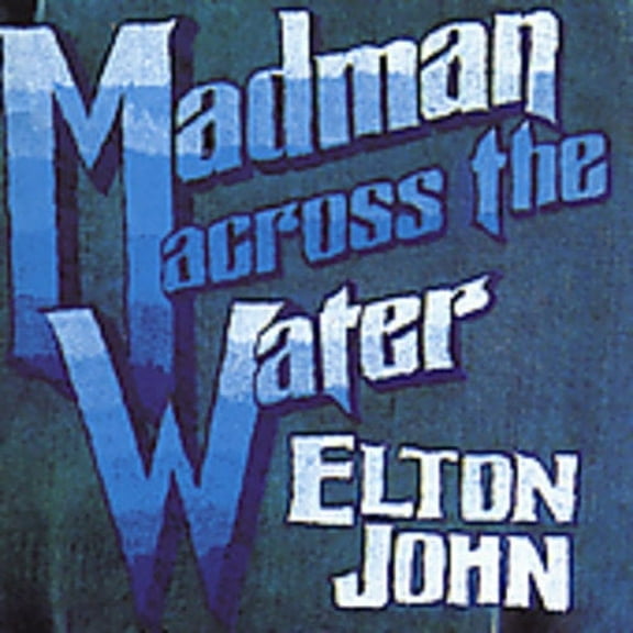 Elton John - Madman Across The Water (remastered) - Music & Performance - CD