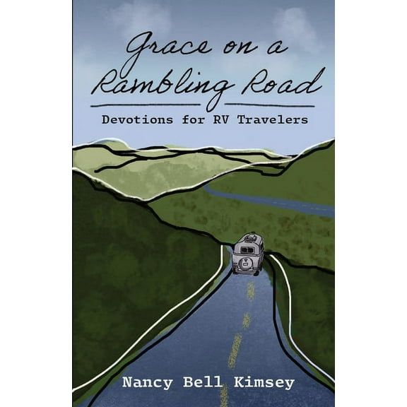 Grace on a Rambling Road: Devotions for RV Travelers, (Paperback)
