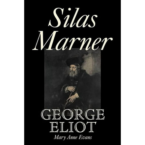 Silas Marner by George Eliot, Fiction, Classics, (Hardcover)