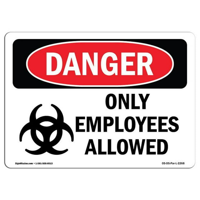 SignMission OS-DS-A-1218-L-2268 12 x 18 in. OSHA Danger Sign - Only Employees Allowed