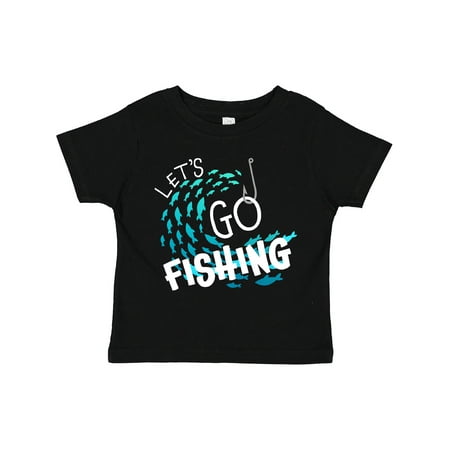

Inktastic Let s Go Fishing Gift Toddler Boy or Toddler Girl T-Shirt