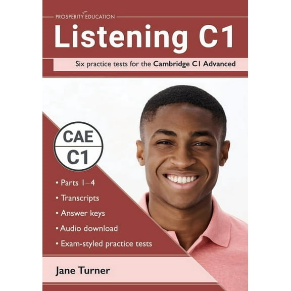 Listening C1: Six practice tests for the Cambridge C1 Advanced: Answers and audio included, (Paperback)