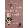 thumbnail image 2 of Precision Community Health: Four Innovations for Well-being, 2 of 2