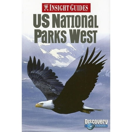 Insight Guide U.S. National Parks West: Us National Parks West (Edition 4) (Paperback)