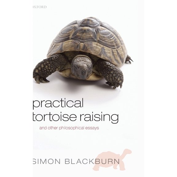 Practical Tortoise Raising: And Other Philosophical Essays, (Hardcover)