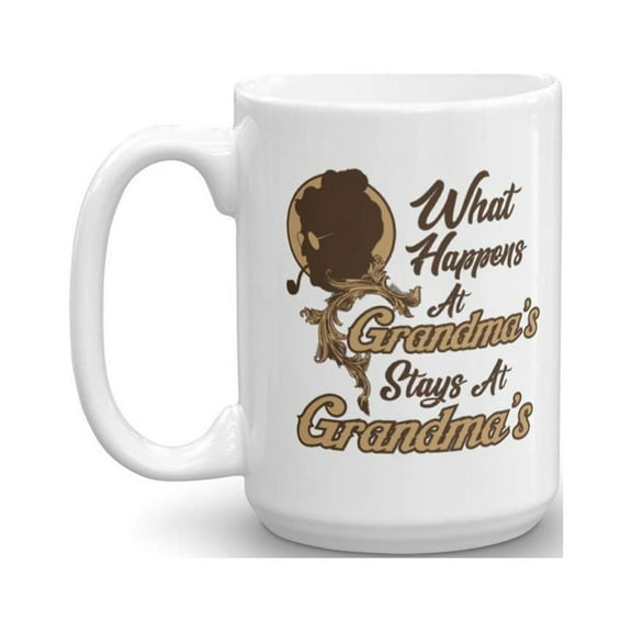 What Happens At Grandma's Stays At Grandma's Cool Coffee & Tea Gift Mug Cup & Coolest Birthday Gifts For A New Grandma, Grandmother, Nana, Gigi, Granny Or Grumpy From Grandson Or Granddaughter (15oz)