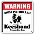 thumbnail image 1 of SignMission WD-KEESHOUND Panneau de Sécurité Keeshound - Zone Patrouillée Animal de Compagnie Chien de Garde Propriétaire Garde Amoureux des Races, 1 of 1
