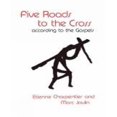 thumbnail image 1 of Cinq Routes vers la Croix, 1 of 3