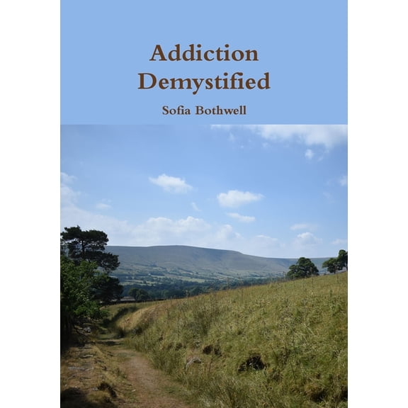 Addiction Demystified, (Paperback)