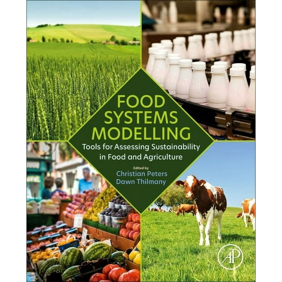 Food Systems Modelling: Tools for Assessing Sustainability in Food and Agriculture, (Paperback)