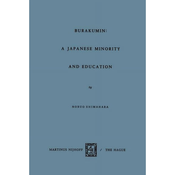 Barakumin: A Japanese Minority and Education, (Paperback)
