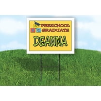 DEANNA PRESCHOOL GRADUATE 18 in x 24 in Yard Sign Road Sign with Stand