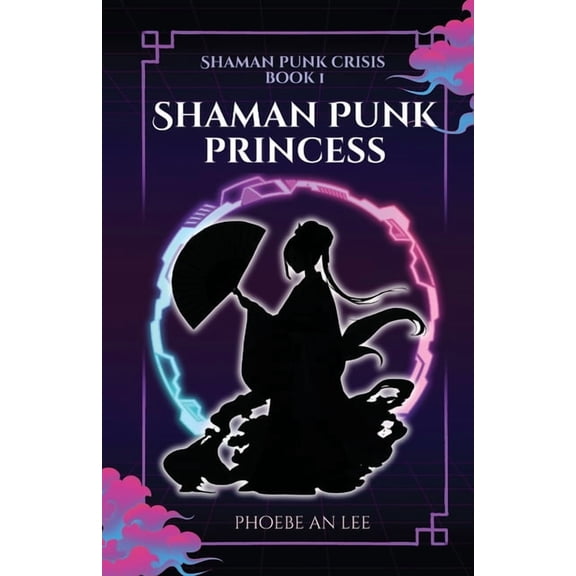 Shaman Punk Crisis Shaman Punk Princess, Book 1, (Paperback)