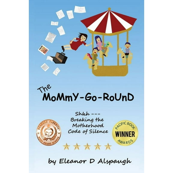 The Mommy-Go-Round, (Paperback)