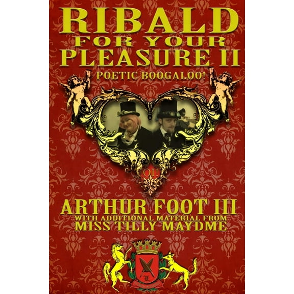 Ribald For Your Pleasure II: Poetic Boogaloo, (Paperback)