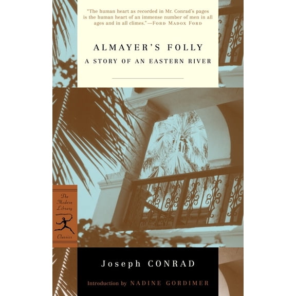 Modern Library Classics Almayer's Folly: A Story of an Eastern River, (Paperback)