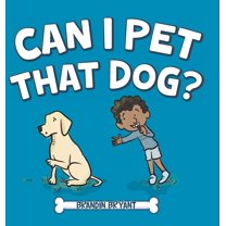 Can I Pet That Dog?, (Hardcover)