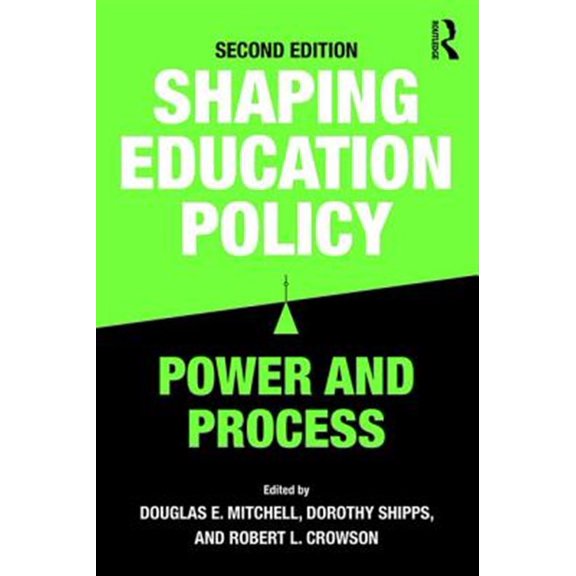 Pre-Owned Shaping Education Policy: Power and Process (Paperback)