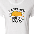 thumbnail image 4 of Inktastic Im Just Here For The Tacos Cinco De Mayo Women's T-Shirt, 4 of 5