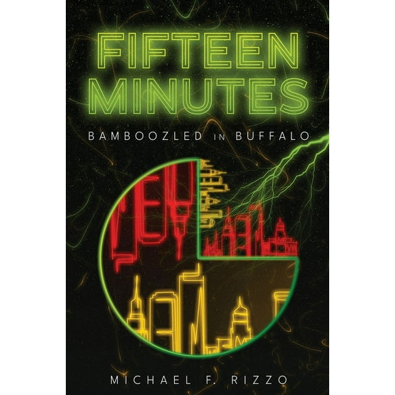 Fifteen Minutes: Bamboozled in Buffalo, (Paperback)