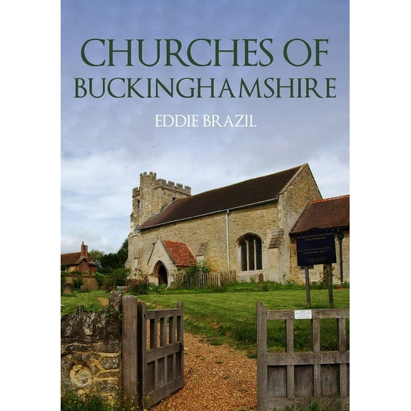 Churches of ...: Churches of Buckinghamshire (Paperback)